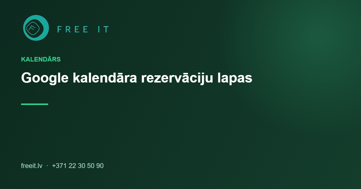Google kalendāra rezervāciju lapas