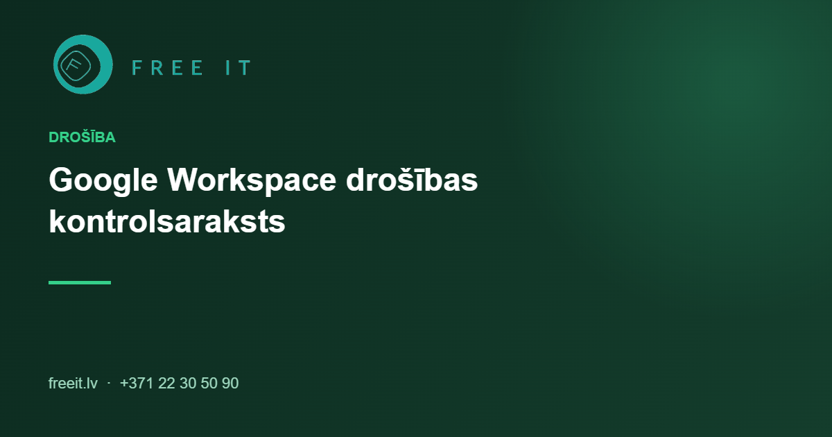 Google Workspace drošības kontrolsaraksts