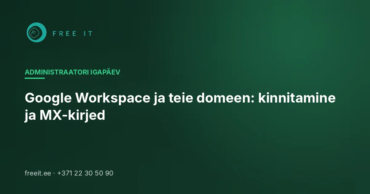 Google Workspace ja teie domeen: kinnitamine ja MX-kirjed